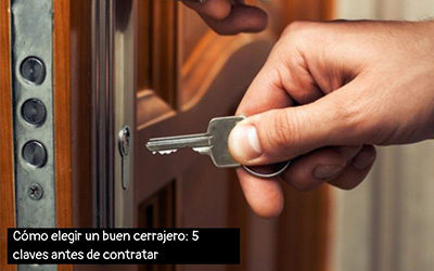 Cómo elegir un buen cerrajero: 5 claves antes de contratar
